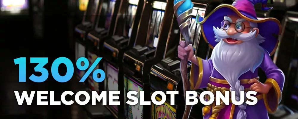 130% Welcome Slot Bonus